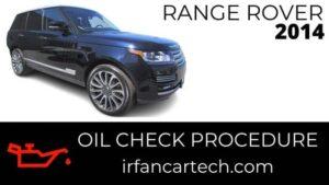 Read more about the article How To Check Oil Level On Range Rover 2014