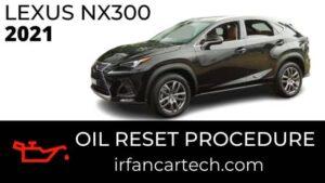 Read more about the article How To Reset Oil Change Light Lexus NX300 2021