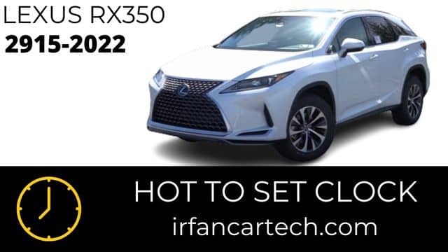 Read more about the article How To Set Clock On Lexus RX350 2015-2022