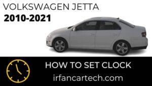 Read more about the article How To Set Clock Time Volkswagen Jetta 2010-2021