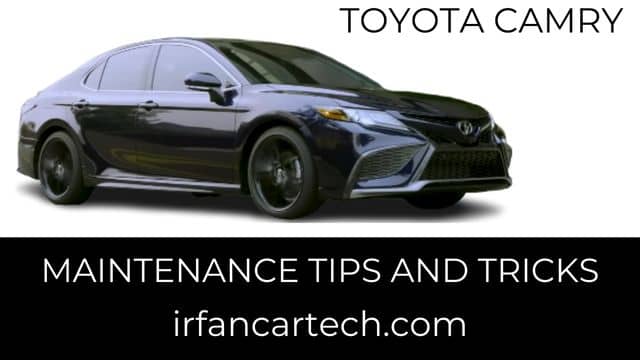 Toyota Camry Maintenance Tips
