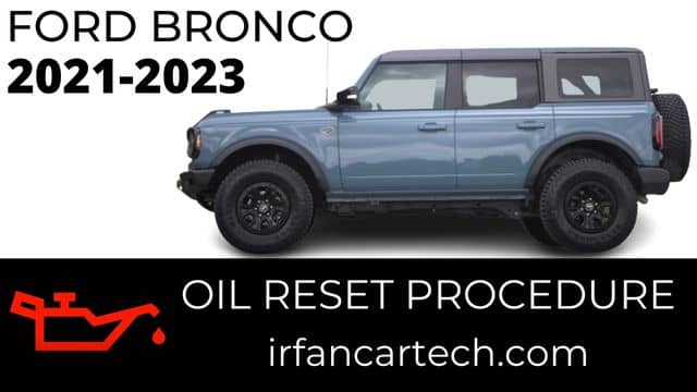 Read more about the article How To Reset Oil Life Ford Bronco 2021-2023