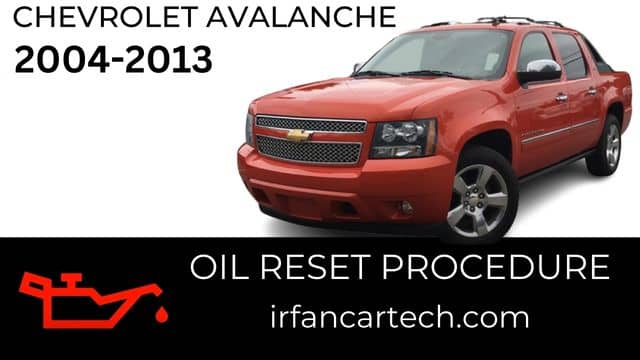 Read more about the article How To Reset Oil Life Chevrolet Avalanche 2004-2013