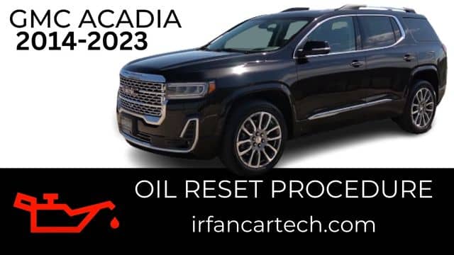 Read more about the article How To Reset Engine Oil Light GMC Acadia 2014-2023