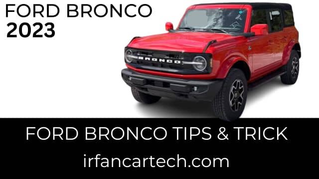 Ford Bronco Tips Trick