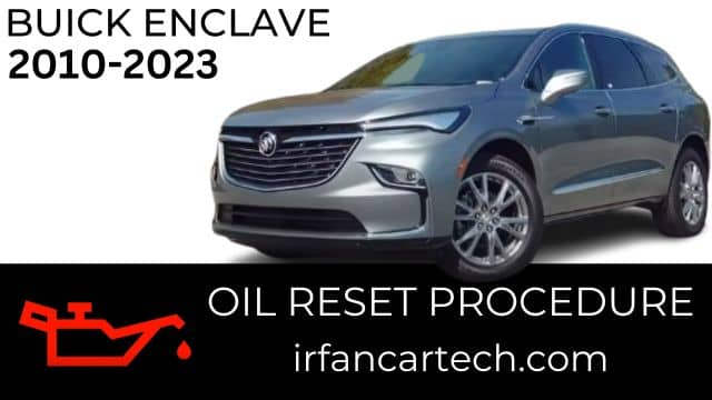 Read more about the article How To Reset Oil Buick Enclave 2010-2023