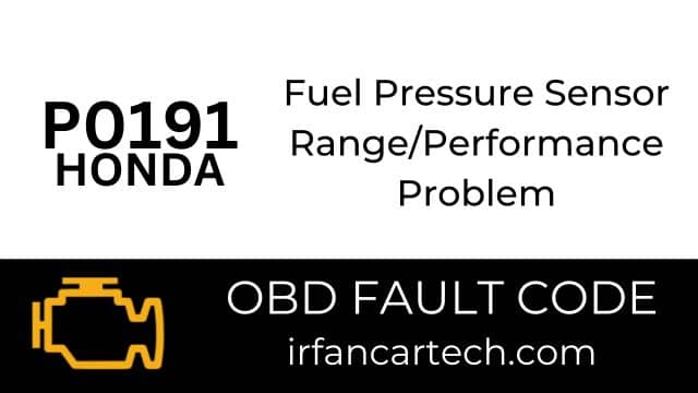 Read more about the article Honda P0191-Fuel Pressure Sensor Range/Performance Problem