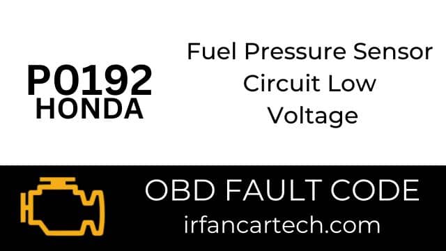 Read more about the article Honda P0192-Fuel Pressure Sensor Circuit Low Voltage