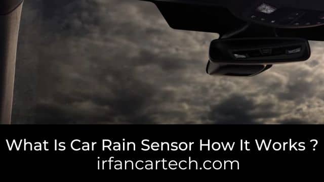 You are currently viewing What Is Car Rain Sensor How It Works ?