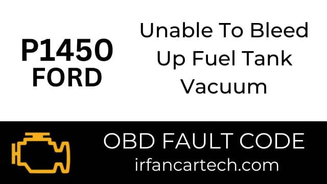 Read more about the article Ford P1450-Unable To Bleed Up Fuel Tank Vacuum