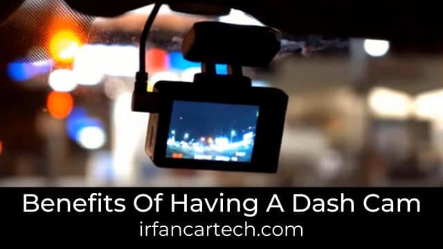 Read more about the article 10 Important Benefits Of Having A Dash Cam