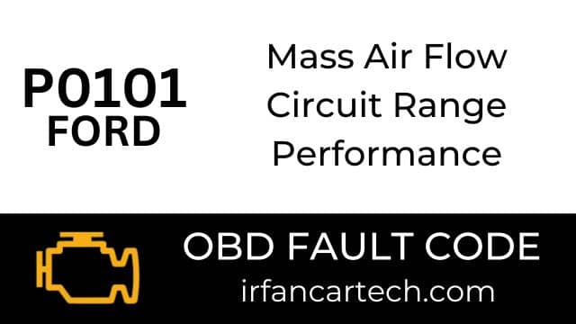 Read more about the article P0101 Ford-Mass Air Flow Circuit Range Performance