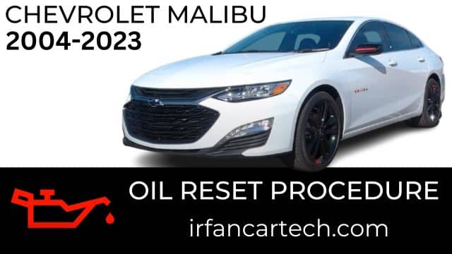 Read more about the article How To Reset Oil Chevrolet Malibu 2004-2023