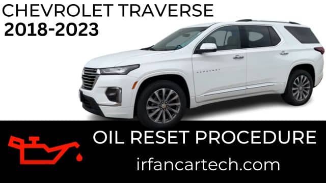 Read more about the article How To Reset Oil Chevrolet Traverse 2018-2023