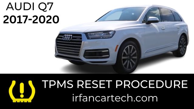Read more about the article TPMS Reset Audi Q7 Tire Pressure Light 2017-2020